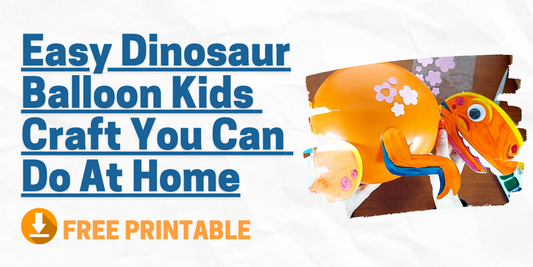 Easy Dinosaur Balloon Kids Craft You Can Do At Home