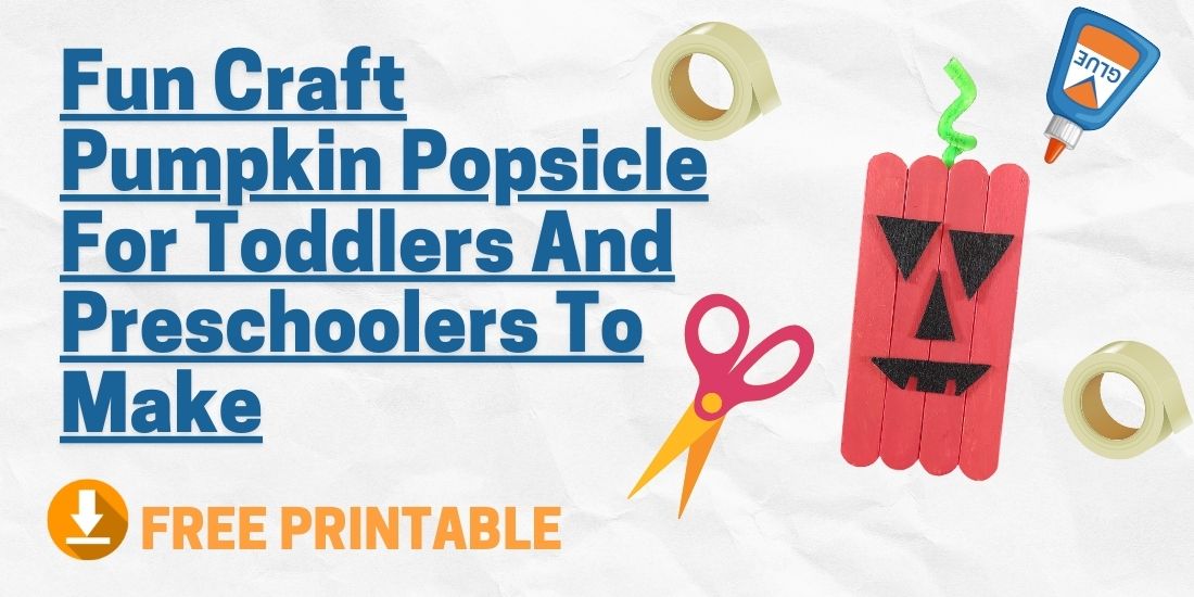 Fun Craft Pumpkin DIY Popsicle For Toddlers And Preschoolers To Make
