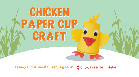 Chicken Paper Cup Craft: Farmyard Animal